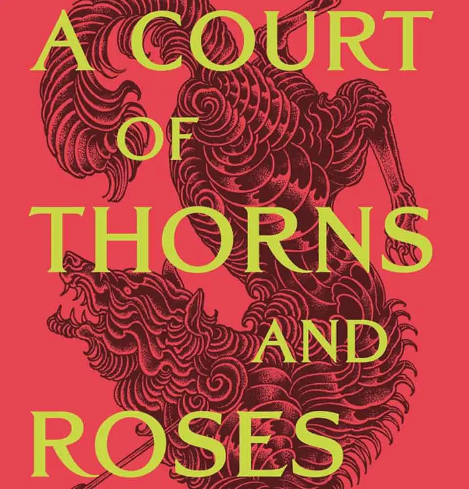 A Court of Thorns and Roses