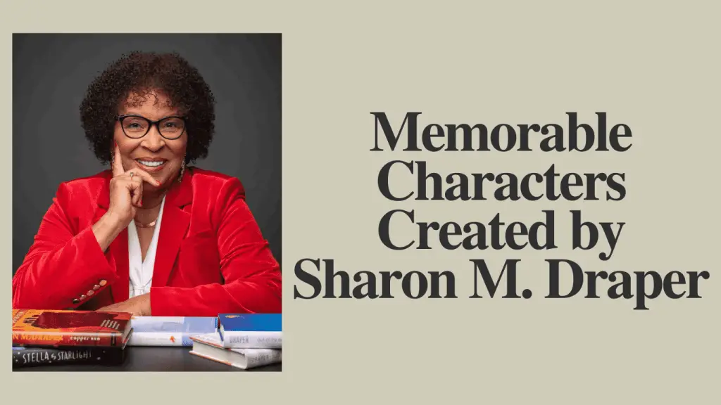 Memorable Characters Created by Sharon M. Draper