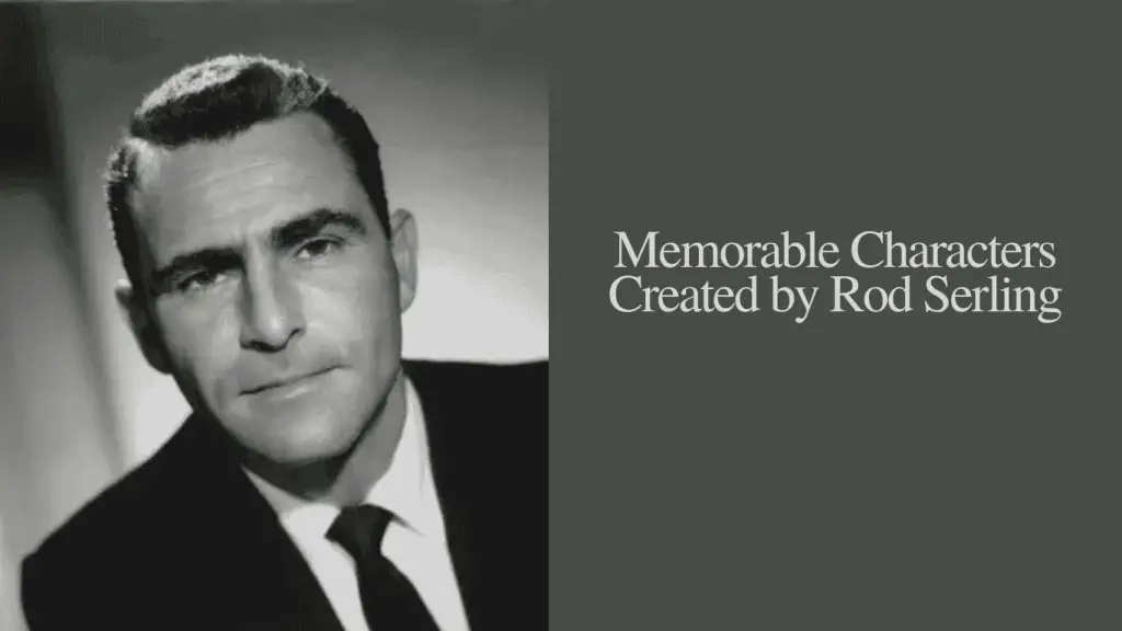 memorable characters created by rod serling