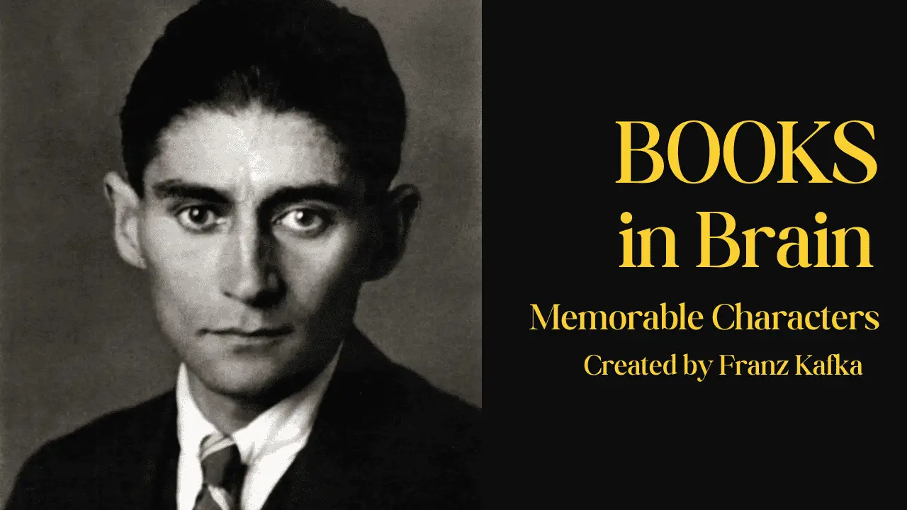 Memorable Characters Created by Franz Kafka