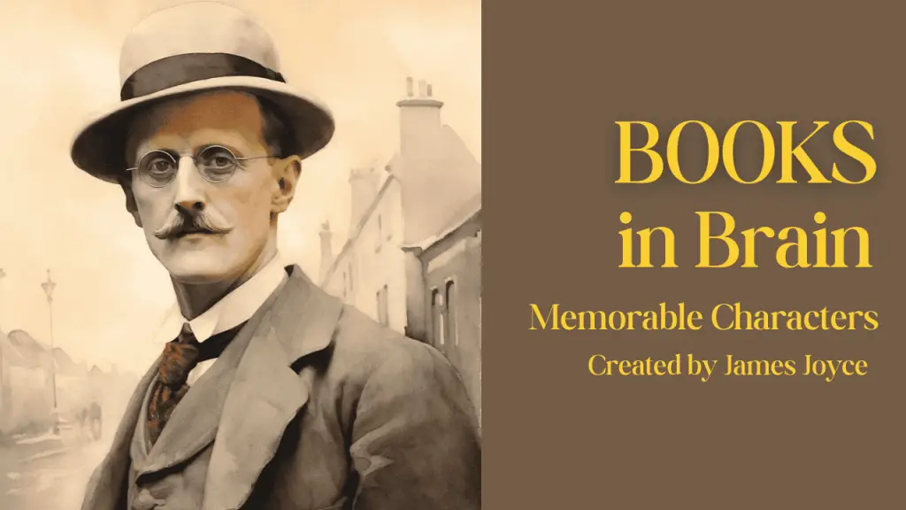 Memorable Characters Created by James Joyce